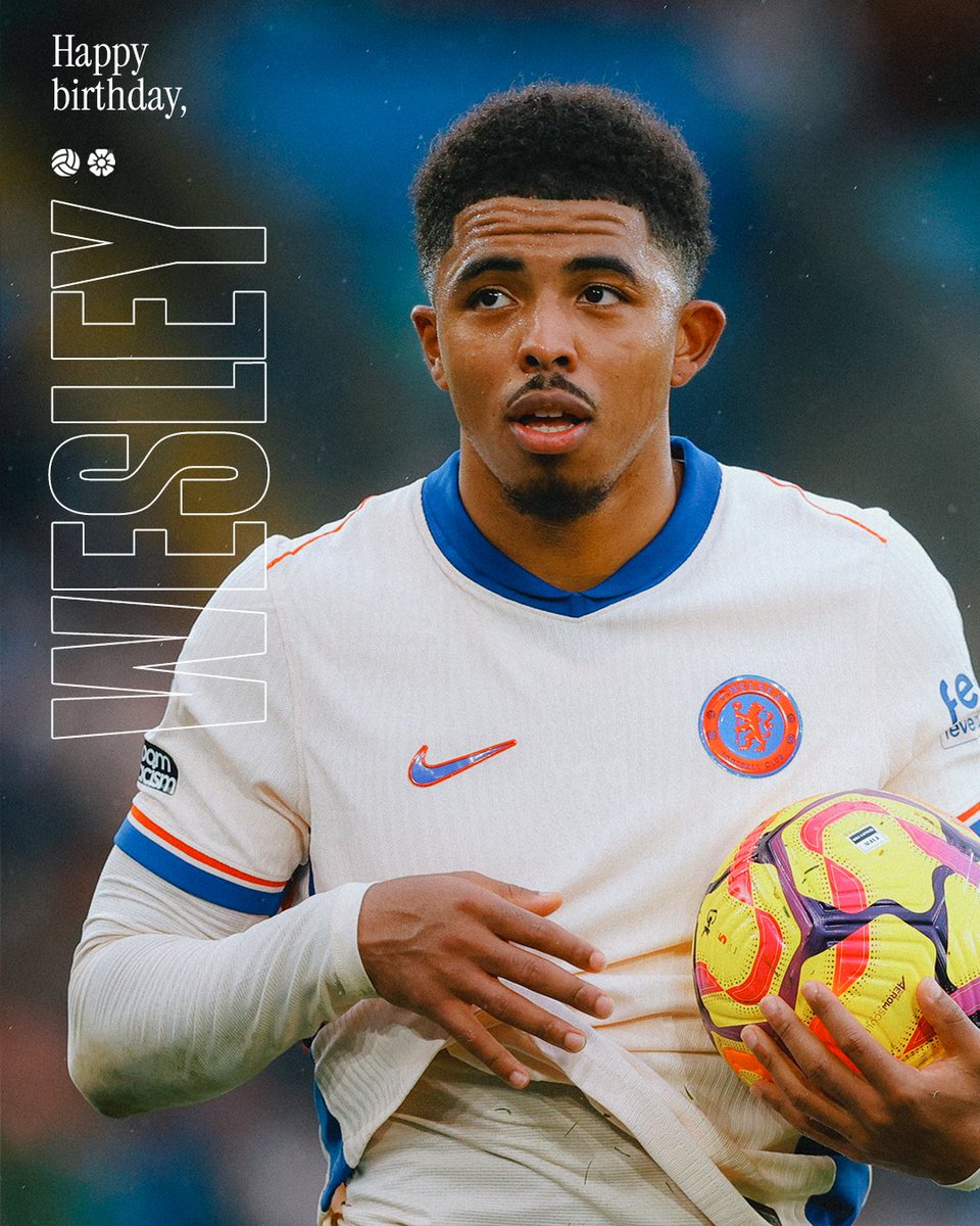 ChelseaFC's tweet photo. Wishing Wes a fantastic 24th birthday! 🎈🇫🇷 https://t.co/ct16el83P9