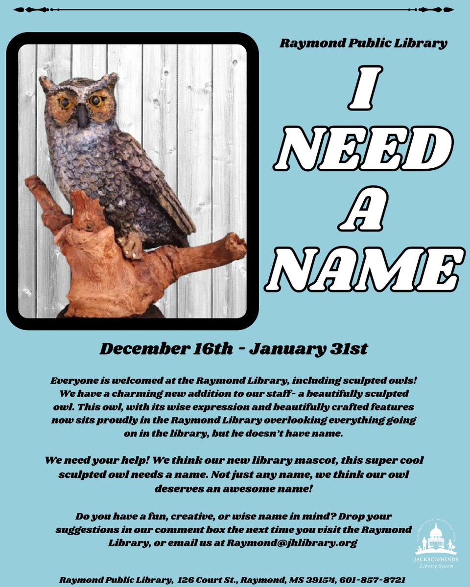 MyJHLS's tweet image. Raymond Public Library&apos;s owl needs a name and we welcome all patrons to name the library&apos;s wisest mascot. Visit Raymond Library to submit your entries in the comment box or email raymond@jhlibrary.org.  #RaymondLibrary #LibraryOwl #LibraryMascot #RaymondMS