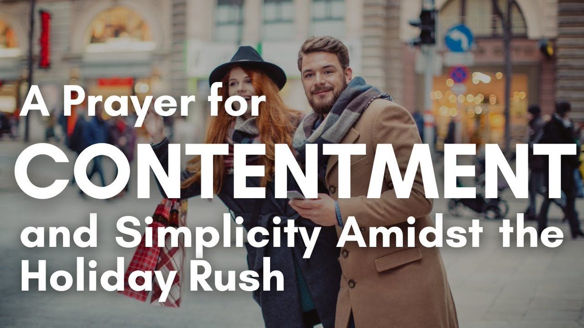 A Prayer for Contentment and Simplicity Amidst the Holiday Rush | Your Daily Prayer buff.ly/41rW8hI