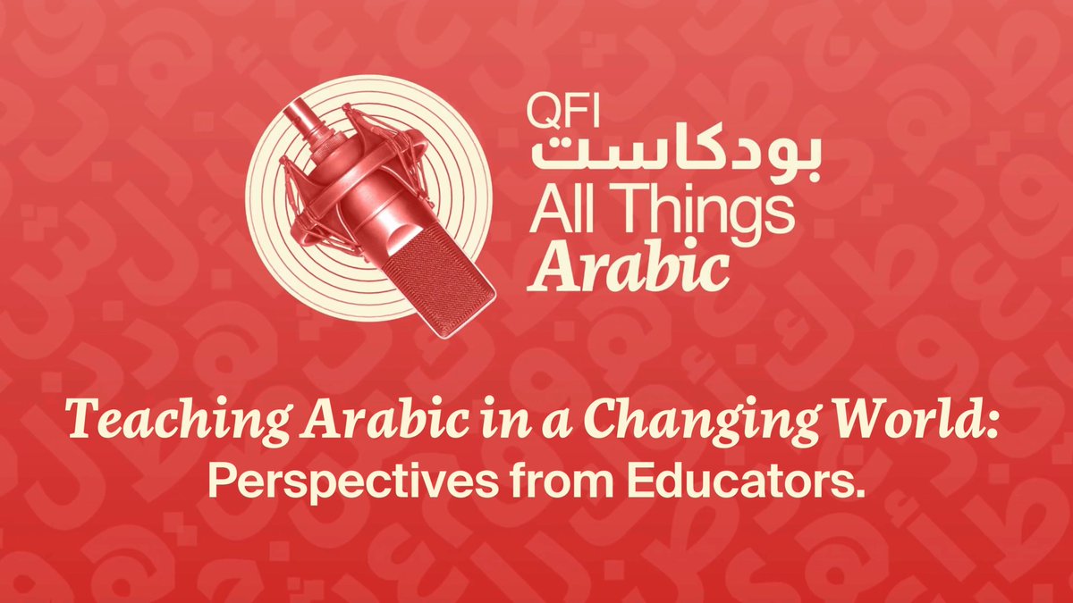 🌍🎙️ Celebrate #WorldArabicDay2024 with a special ep. of QFI’s Podcast: All Things Arabic, which discusses the future of Arabic language ed., innovative teaching methods, &amp; breaks misconceptions about learning Arabic.

📅 Tune in on 12.18, on YT or wherever you get your podcasts!
