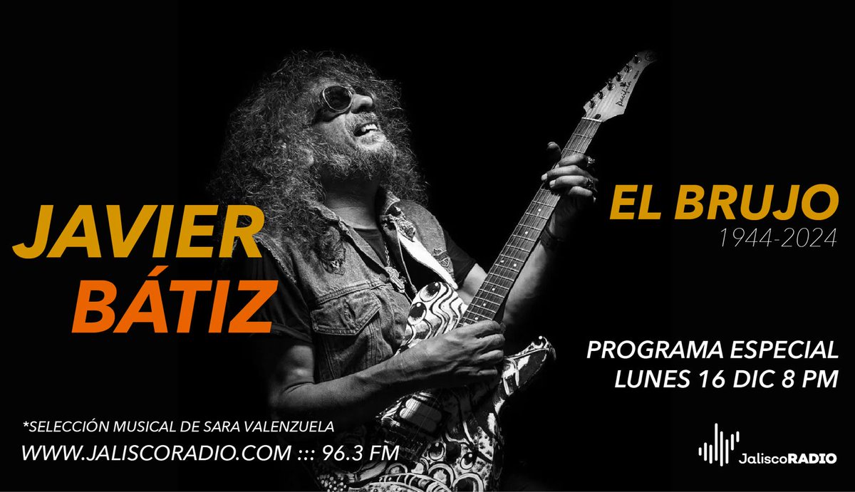 JaliscoRadio's tweet photo. 🕊🎸 Esta noche en #JaliscoRadio hacemos un homenaje a El Bujo, Javier Bátiz. 

Sara Valenzuela nos lleva por su música, desde sus primeros discos hasta el último con rancheras. https://t.co/OaLJcu62oZ