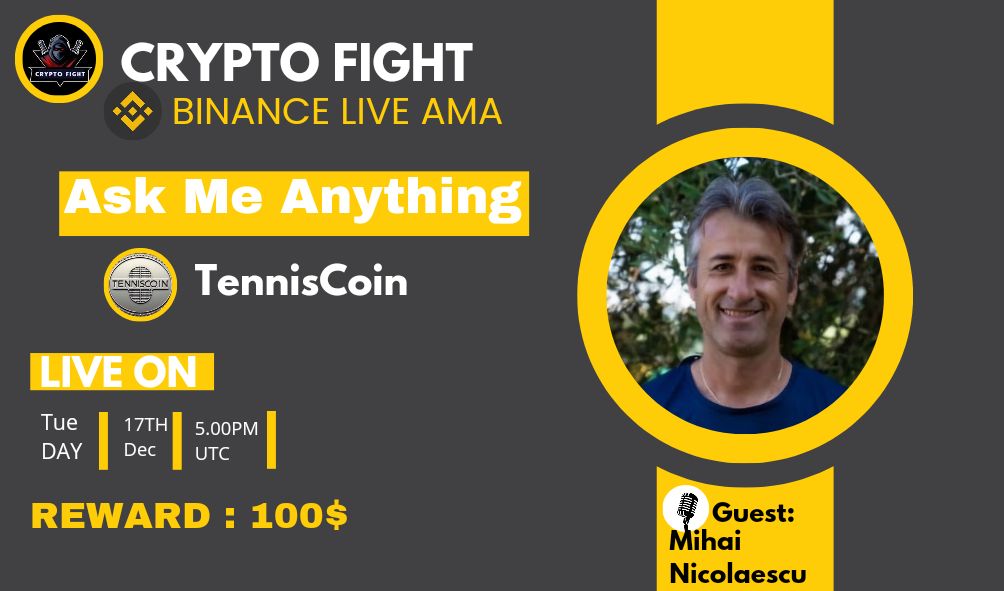 Cryptofightcomm's tweet photo. ⚔️ #Binance Live AMA Series With TennisCoin

🎁 Prize : 100$ USDT

📆Date &amp; Time : 
17th December 2024 at 5 00,PM UTC  

🏨 Venue : https://t.co/uQ1qjUwy6B…

Rules:
1️⃣. Follow
@CryptoFightAMA
&amp;
TennisCoin
2️⃣ Like Retweet &amp; Comment Your Questions https://t.co/zvuCQjIJfK