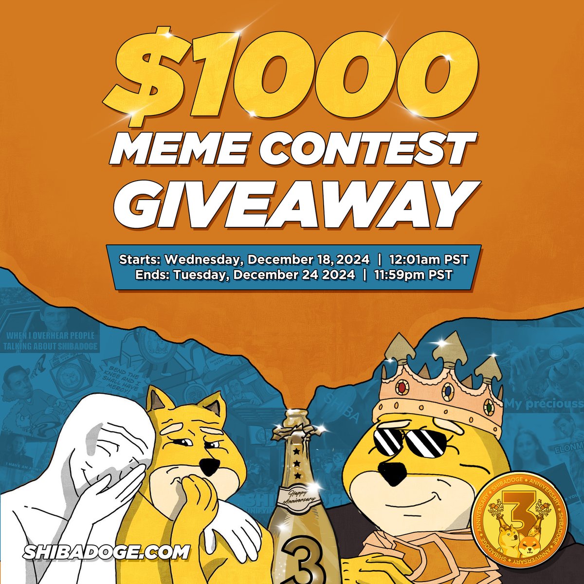 #ShibaDoge 3rd Anniversary Celebrations 🍾
MEME CONTEST #GIVEAWAY 🎁

🥇Wins $1000 SD
🥈Wins $500 SD
🥉Wins $250 SD

*Prizes are in ShibaDoge tokens

To Enter:
 1. Follow <a href="/RealShibaDoge/">Shiba Doge | Fan page</a>
 2.  &amp; RT this tweet
 3.  Join t.me/ShibaDoge_Labs
 4. Make your best #ShibaDoge #meme
 5.