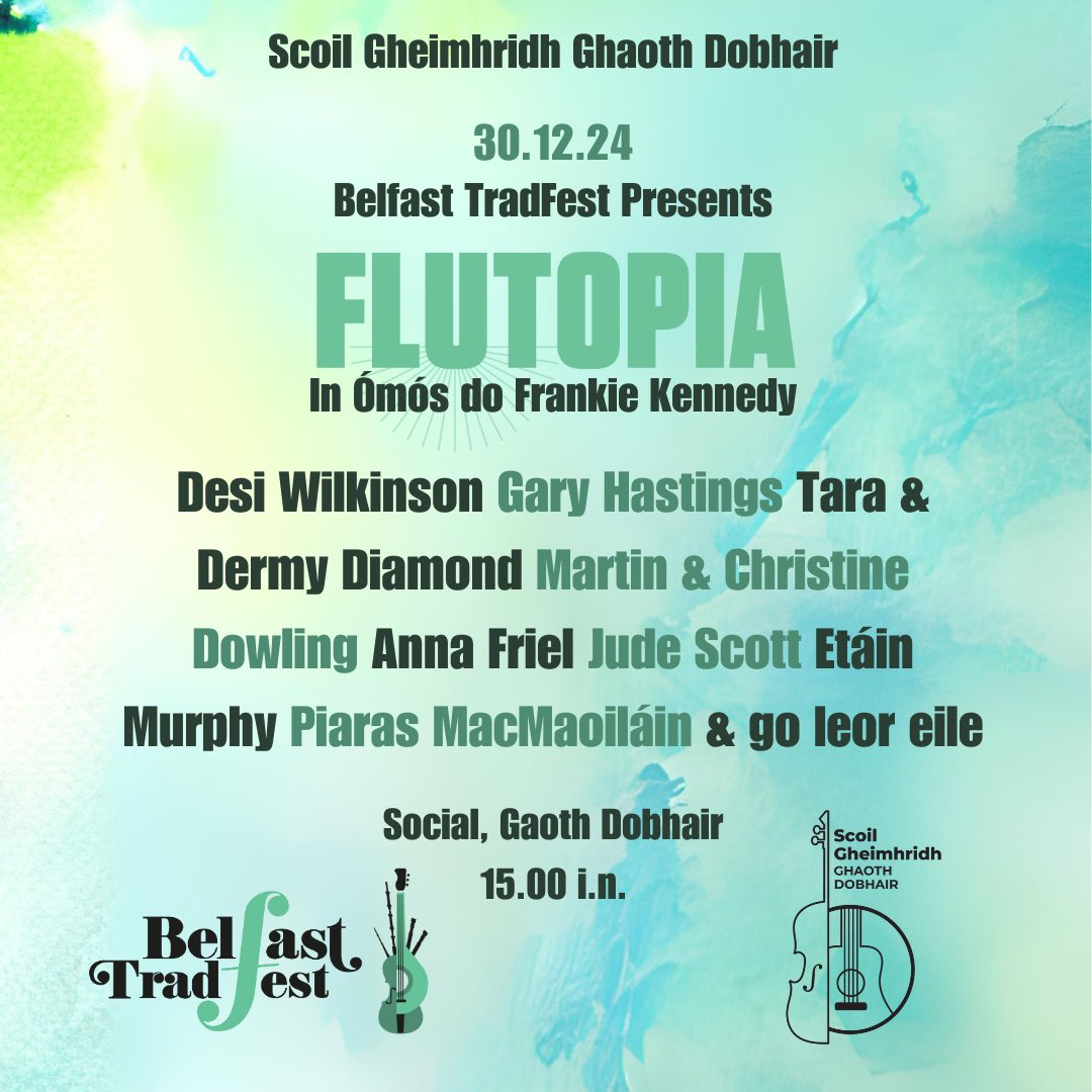 Scoil Gheimhridh (@scoilgheimhridh) on Twitter photo Flutopia: Cuireann Belfast TradFest ‘Flutopia’ i lathair in ómós do Frankie Kennedy. 
Le Gary Hastings, Christine agus Martin Dowling, Tara agus Dermy Diamond, Desi Wilkinson, Anna Friel, Etáin Murphy, Jude Scott & Piaras MacMaoláin
Ticéidí - scoilgheimhridh.com Flutopia: Cuireann Belfast TradFest ‘Flutopia’ i lathair in ómós do Frankie Kennedy. 
Le Gary Hastings, Christine agus Martin Dowling, Tara agus Dermy Diamond, Desi Wilkinson, Anna Friel, Etáin Murphy, Jude Scott & Piaras MacMaoláin
Ticéidí - scoilgheimhridh.com