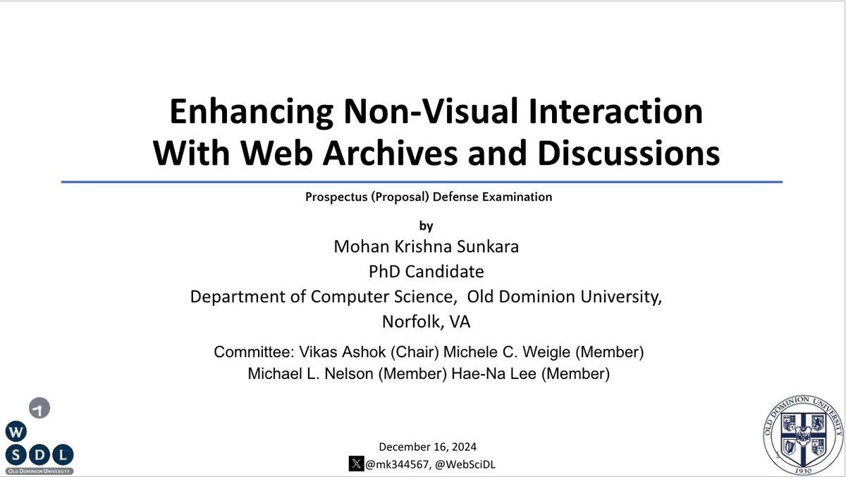 jaf_ferdous's tweet photo. .@mk344567 prospectus defense focuses on improving web accessibility for blind screen reader users. His research addresses the underexplored domains of online user discussions and web archives, revealing major usability gaps. 
/cc @WebSciDL @ODU @ODUSCI @oducs @accessodu https://t.co/qERRR5GG6U