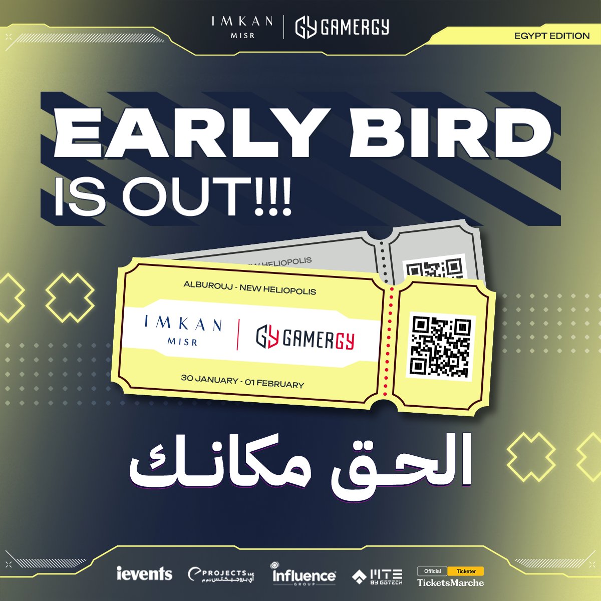 الانتظار خلص!
تذاكر ال early bird بقت متاحة دلوقتى لكل عشاق الألعاب والترفيه
 سواء كنت بتحب الألعاب الإلكترونية، الحفلات والترفيه أو حتى الشوبينج، هتلاقي كل اللي بتحبه فيGAMERGY EGYPT!
مستنينك في البروج من IMKAN MISR  من 30 يناير لـ 1 فبراير
#GAMERGYGlobal #GAMERGYEgypt #GAMERGY