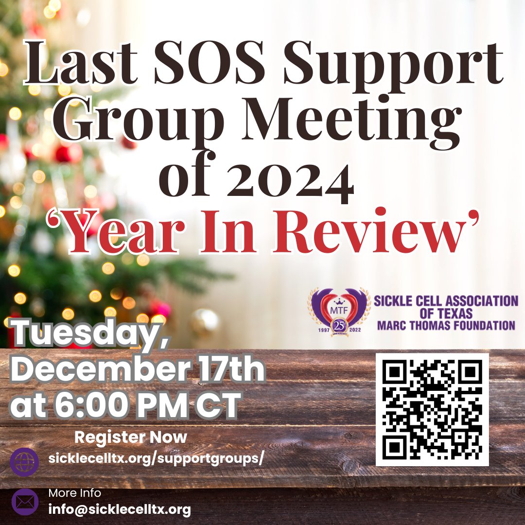 We invite you to join us for our final SOS meeting of the year tomorrow evening. We will reflect on 2024 and encourage participants to share their challenges, triumphs, and personal stories through testimonies, photos and videos. 
Register for link at sicklecelltx.org/supportgroups/