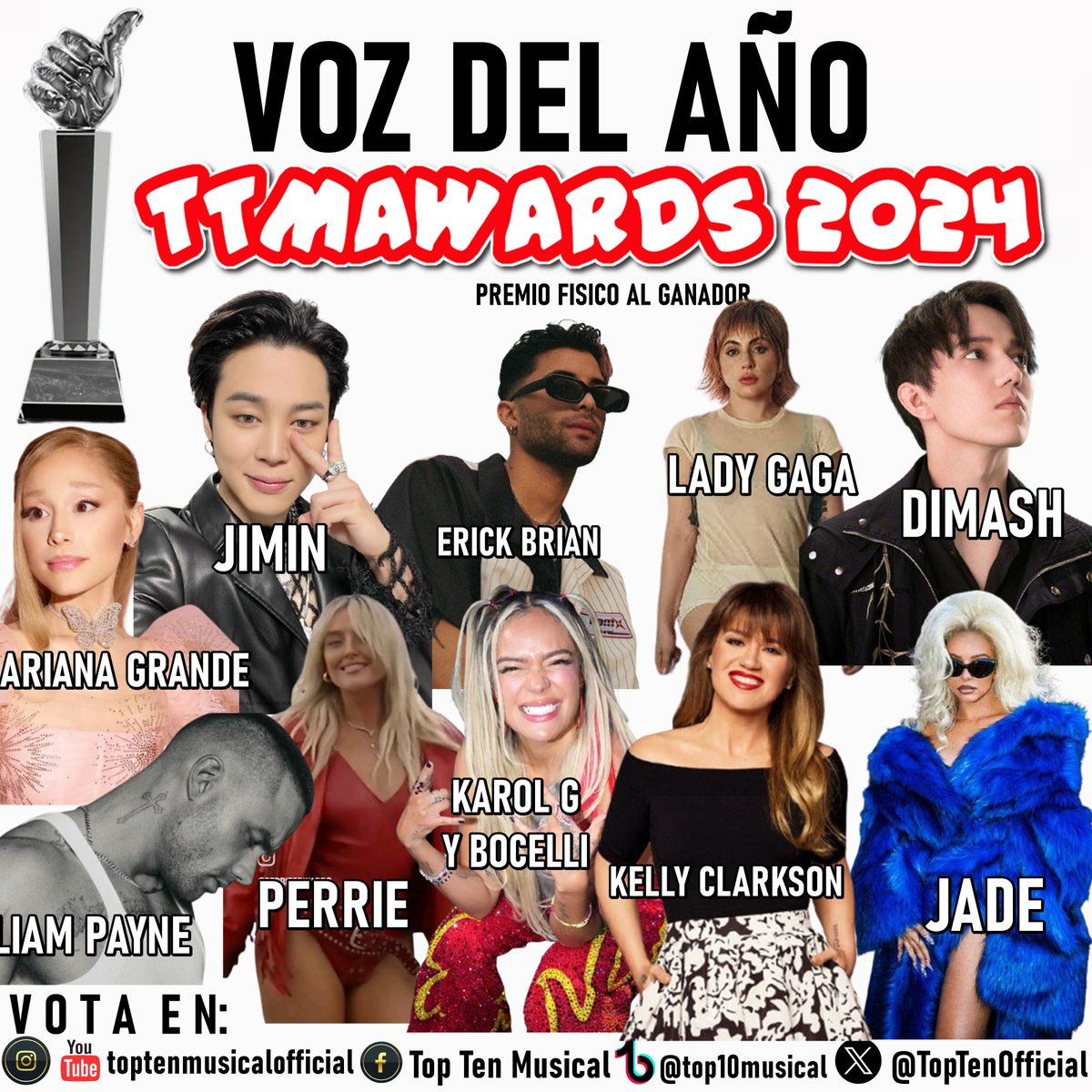 TopTenOfficial's tweet photo. 🚨  TTMAWARDS 2024 🚨

#VozDelAño 
 
 ariana grande  
  jimin  
  @ErickBrianColon 
  lady gaga  
  dimash  
  liam payne  
  perrie  
  karol g  
  kelly clarkson  
  jade  

VOTA con el HT #TTMAwards2024

1 tweet = 1 voto
https://t.co/1WiYTmhyN5 https://t.co/LqNOnRaze0