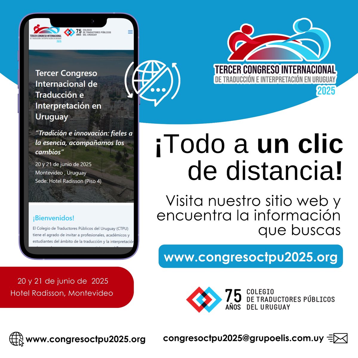 Visita la página oficial del Tercer Congreso Internacional de Traducción e Interpretación en Uruguay y descubre todo lo que tenemos preparado.

📅 Cuándo: 20 y 21 de junio de 2025 
📍 Dónde: Hotel Radisson, Montevideo

congresoctpu2025.org
