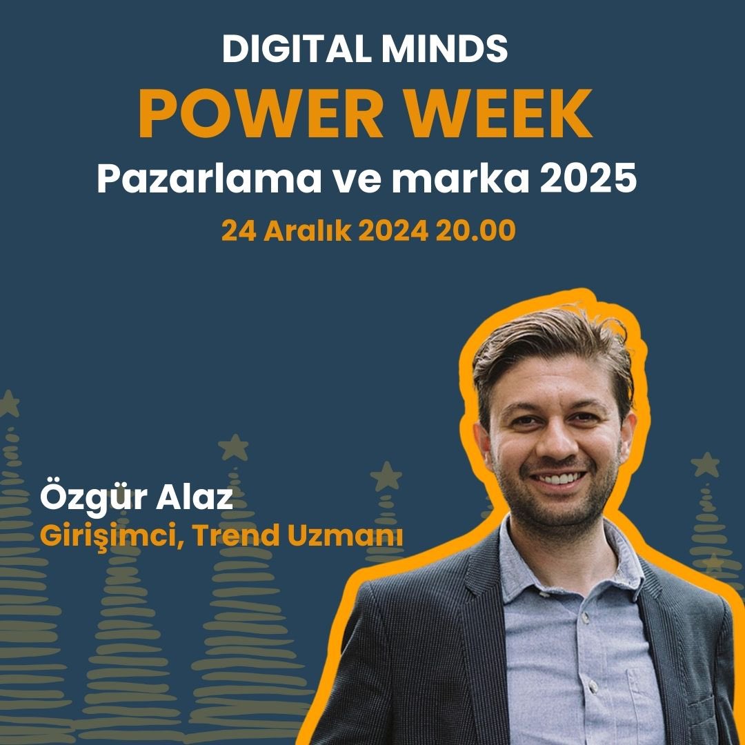 Digital Minds Power Week’in ikinci gününde konumuz pazarlama ve marka olacak!

Girişimci ve Trend Uzmanı <a href="/ozguralaz/">Özgür Alaz &</a>, Power Week’in ikinci akşamında 2025’te markanızı güçlendirecek ve öne çıkmanızı sağlayacak pazarlama trendlerini önemli içgörülerle birlikte paylaşacak.
