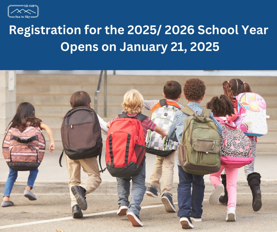 The Sea to Sky School District is welcoming new registrations for the upcoming 2025/26 school year starting January 21, 2025, at 8:00 am. scho.ca/n824676