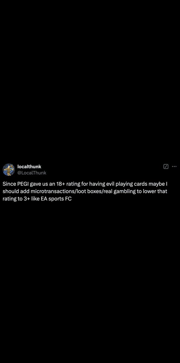 #Balatro is now rated 18+ 🃏  

The game's creator fires back:  

"Since PEGI gave us an 18+ rating for having evil playing cards, maybe I should add microtransactions, loot boxes, and real gambling to lower that rating to 3+ like EA Sports FC"