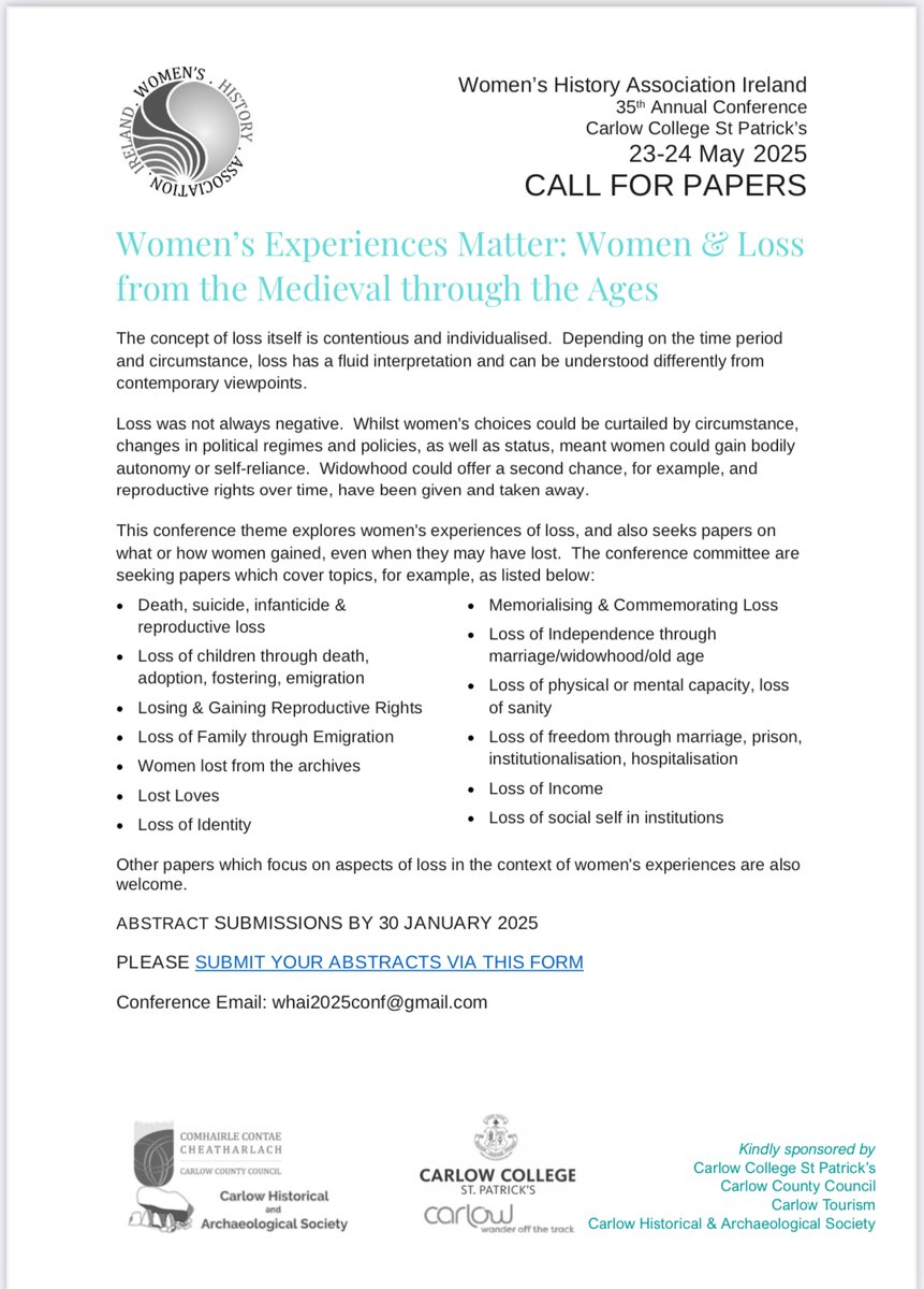 WHAI (@whaireland) on Twitter photo We're thrilled to invite CfPs for our 35th annual conference <a href="/CarlowCollege/">Carlow College</a> May 23rd & 24th 2025.
This year's theme: 'Women's Experiences Matter: Women & Loss from the Medieval through the Ages'
conf email: whai2025conf@gmail.com
Abstracts: docs.google.com/forms/d/e/1FAI… We're thrilled to invite CfPs for our 35th annual conference <a href="/CarlowCollege/">Carlow College</a> May 23rd & 24th 2025.
This year's theme: 'Women's Experiences Matter: Women & Loss from the Medieval through the Ages'
conf email: whai2025conf@gmail.com
Abstracts: docs.google.com/forms/d/e/1FAI…