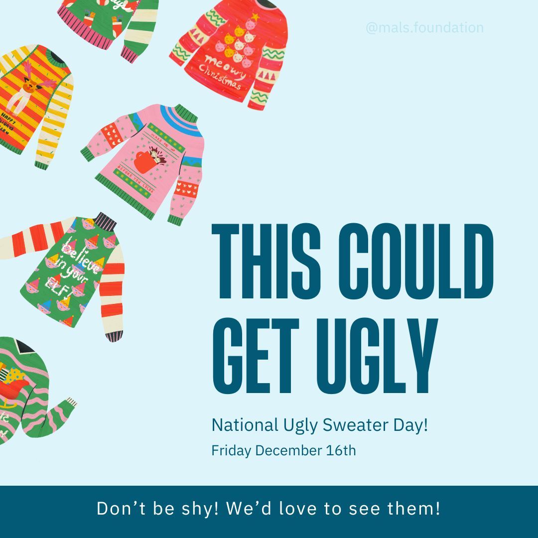 mals_foundation's tweet photo. We know you have one! Let's see who has the most fabulous sweater.

Plain Text Description:
This could get ugly on National Ugly Sweater Day, December 16th. Don't be shy; we'd love to see your ugly sweaters! Various types of ugly Christmas sweaters are on the edge of the image. https://t.co/3W0YHexpD7