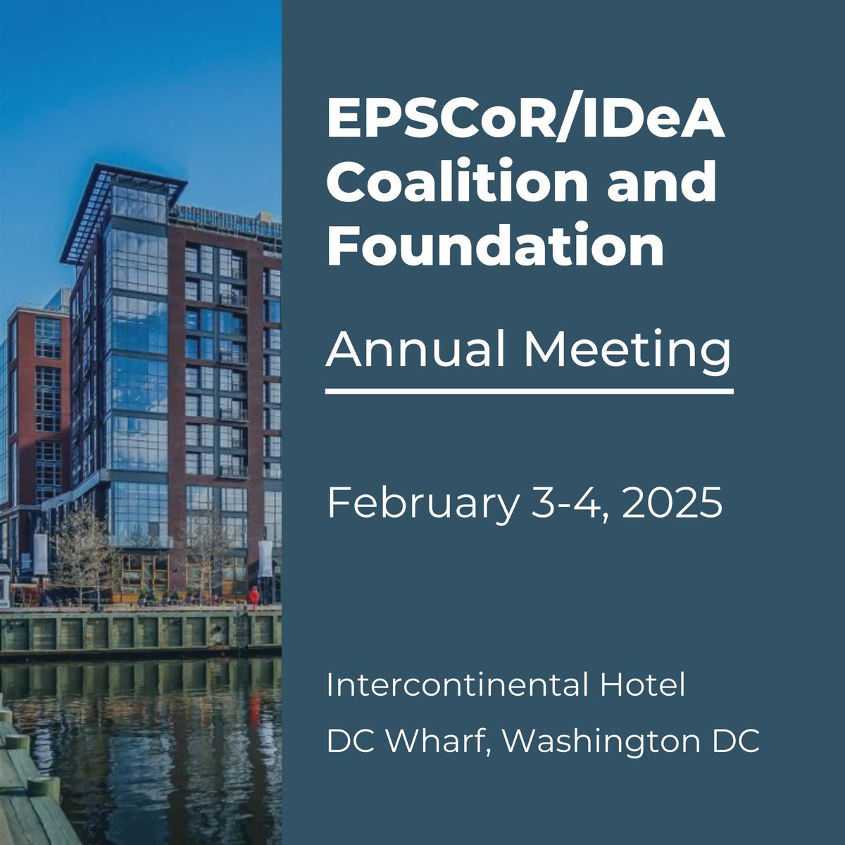 Save the date! 🗓 The 2025 EPSCoR/IDeA Coalition and Foundation Annual Meeting will be held February 3-4, at the Intercontinental Hotel, DC Wharf, Washington DC.

More details in our newsletter: mailchi.mp/eifdc/news-for…