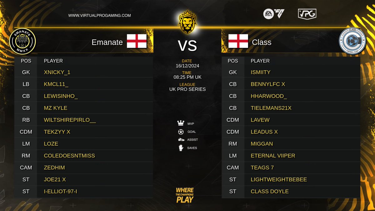 🏆 UK Pro Series Final 🏆 

<a href="/EmanateFIFA/">Emanate</a> 🆚 <a href="/ClassFIFA_/">Class</a> 
🕣 20:30pm UK - Kick off 
🎙️ Presented by <a href="/proclubs_weekly/">Pro Clubs Weekly</a> 
🎥 youtube.com/virtualprogami… 

👥 Class XI 
<a href="/iSmiity1/">vNoted</a>
<a href="/PhaseJames_/">PhaseJames</a>
<a href="/HarryHarwood44/">Harry Harwood</a>
<a href="/BennyLFC_/">Benny</a>
<a href="/PLeadus/">Leadus</a> 
<a href="/Laveww/">L🥀</a>
<a href="/Miggan8/">BIG SMOKE</a>
#EternalViper
<a href="/Teagsfifa/">Teags</a> 
<a href="/Doyle19_/">Doyle</a>