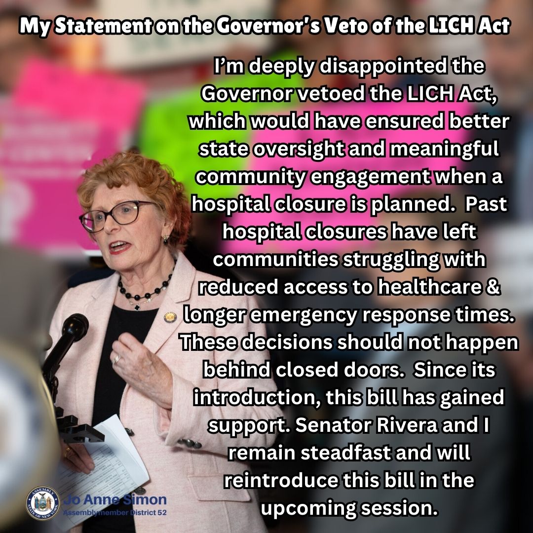 JoAnneSimonBK52's tweet photo. I’m deeply disappointed @GovKathyHochul vetoed my LICH Act w/@NYSenatorRivera.

It would have improved NY oversight &amp; community engagement BEFORE, not after a hospital or major unit closes. Closures leave NYers struggling w/reduced healthcare &amp; longer emergency response times 1/3 https://t.co/vNYSNrSkev