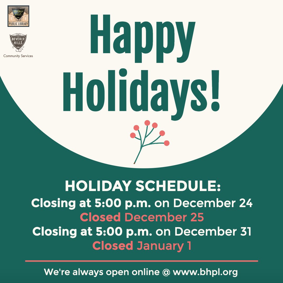 BHPublicLibrary's tweet photo. The Library will have special hours &amp; closures for the upcoming holidays.

December 24 Closing @ 5:00 p.m.
December 25 CLOSED

December 31 Closing @ 5:00 p.m.
January 1 CLOSED

Our Digital Library is always open @ https://t.co/nldStgbW59

#BHPL https://t.co/NleDUDPHaT