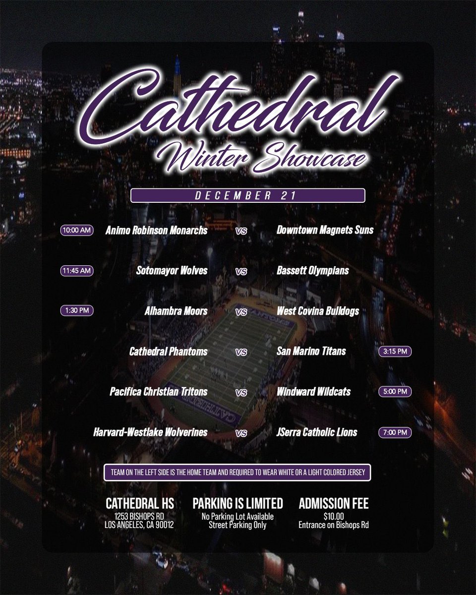 Winter Showcase at Cathedral on Dec. 21.

Last two games are very good:
Pacifica/OC vs. Windward, 5p
Harvard-Westlake vs. JSerra, 7p