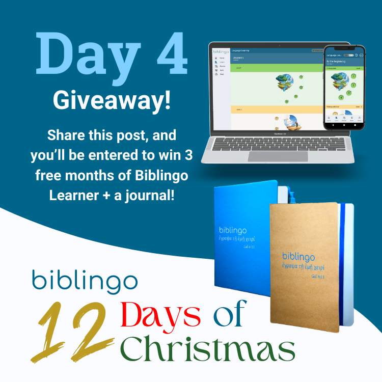 It's Day 4 of our Christmas giveaways, and we are giving 3 free months of Biblingo Learner + a journal of your choice (total $42 value).

If you win, you can redeem the subscription yourself or gift it to someone else. 

To enter: hit the share button on this post!