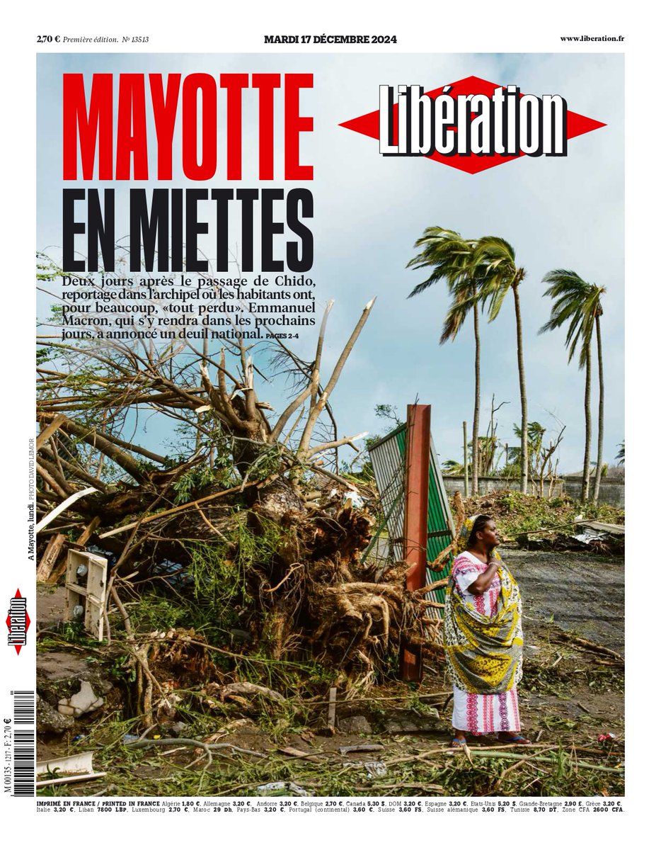 Libération (@libe) on Twitter photo Mayotte en miettes. C'est la une de <a href="/libe/">Libération</a> ce mardi.
Deux jours après le passage de Chido, reportage dans l’archipel où les habitants ont, pour beaucoup, «tout perdu». Emmanuel Macron, qui s’y rendra dans les prochains jours, a annoncé un deuil national. Mayotte en miettes. C'est la une de <a href="/libe/">Libération</a> ce mardi.
Deux jours après le passage de Chido, reportage dans l’archipel où les habitants ont, pour beaucoup, «tout perdu». Emmanuel Macron, qui s’y rendra dans les prochains jours, a annoncé un deuil national.