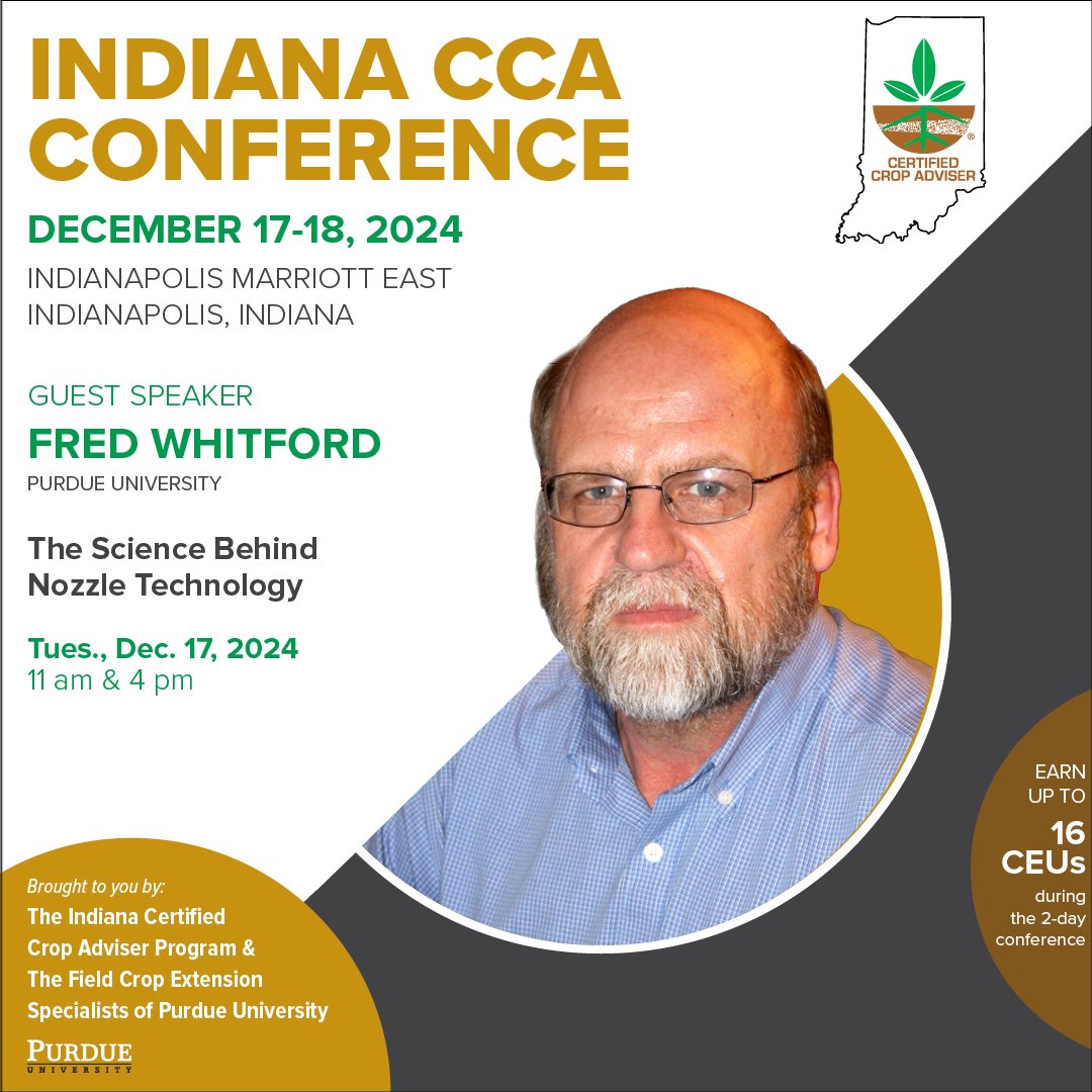 IndianaCCA's tweet image. Attend Fred Whitford’s presentation "The Science Behind Nozzle Technology" at the 2024 Indiana CCA Conference. For more information about Fred’s presentation and the full conference program, please visit: indianacca.org/Program #InCCA2024 #IndianaCCA #CertifiedCropAdvisers