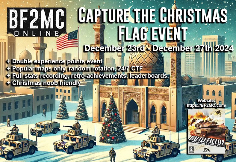 BF2MCOnline's tweet photo. 🎉 Holiday Showdown Incoming! 🎄
📅 Dec 23-27, 2024
🔥 Event Highlights:
⚡ Double XP Server – Rank up fast!
🗺️ Random Popular Maps – Endless variety!
🚩 24/7 CTF Mode – Nonstop flag action!
Don’t miss it! 🕹️

#BF2MC https://t.co/fzYwUEDHhW