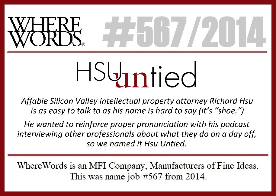 #yeswenamedit <a href="/HsuUntied/">HsuUntied</a> <a href="/HsuTubeEsq/">Richard C. Hsu</a> #naming #branding #trademarks #corporateidentities #productnames #brandnames #brandextensions #verbalbranding #stevethenamer #NAMEMAN #wherewords #solar #cleantech #greentech #edtech #fintech #medtech #biotech #govtech #martech #insurtech