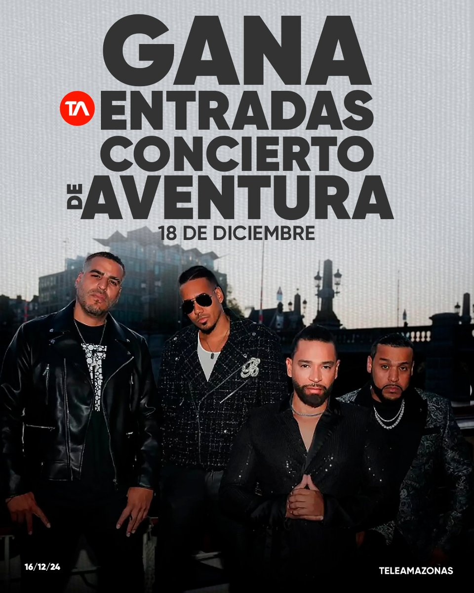 teleamazonasec's tweet photo. 🫶 ¡Gran concierto de Aventura! Comparte este post, ingresa al link, llena la información y responde una pregunta para participar por dos entradas al show del 18 de diciembre en Guayaquil  https://t.co/zoAmh7Snnn https://t.co/CpdfE7cmch
