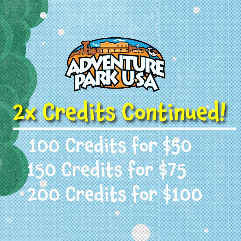 It’s back! Adventure Park USA’s Double Your Credit Sale is here—just in time for the holidays!  Choose from 3 great options and give the gift of double the fun. Don’t miss out—this special offer is available for a limited time only. Get yours today!