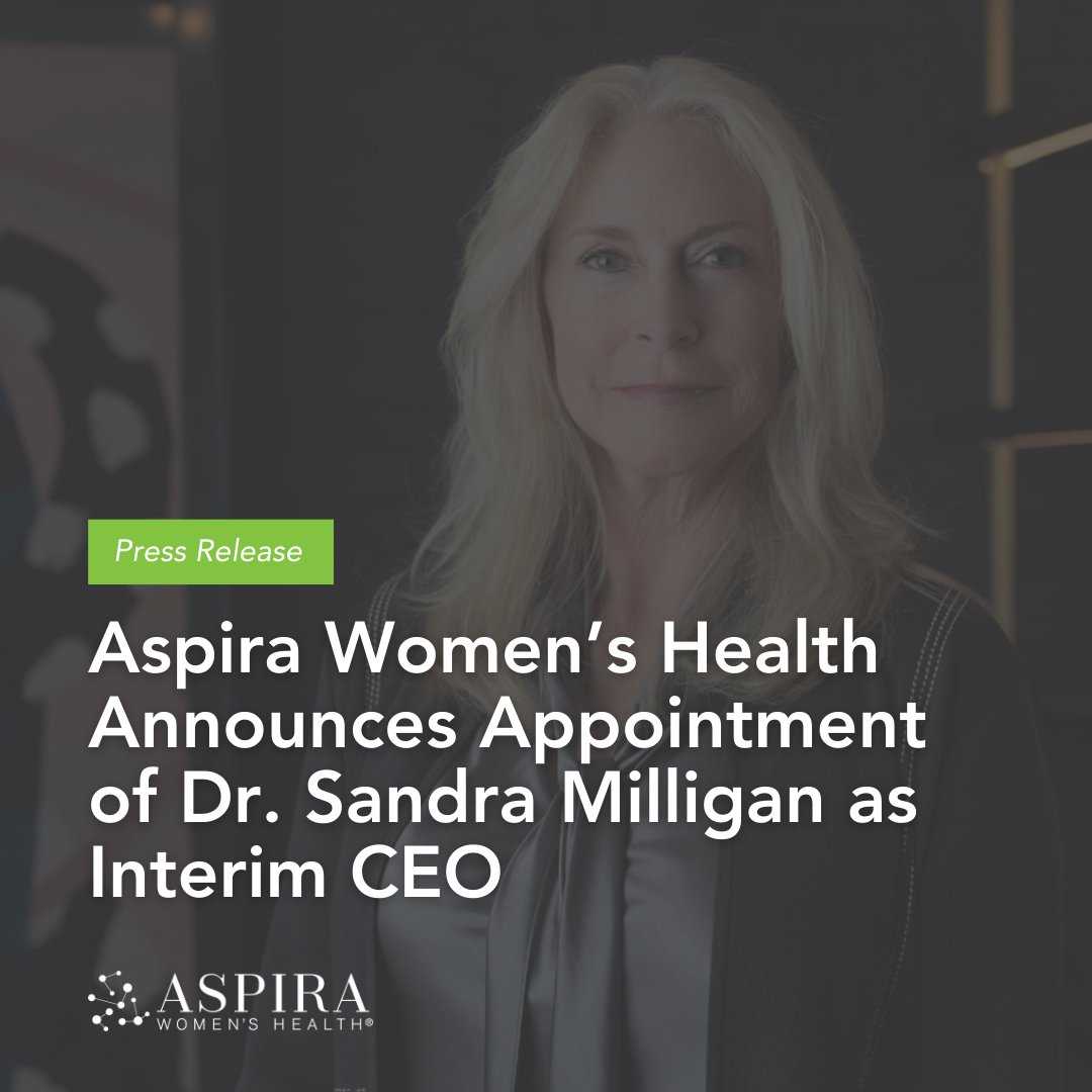 We are pleased to announce the appointment of Dr. Sandra Milligan as Interim CEO of Aspira Women’s Health. Her deep expertise and dedication to our mission make her well-equipped to lead us through this next chapter.

Read the latest press release here: ir.aspirawh.com/press-release/…