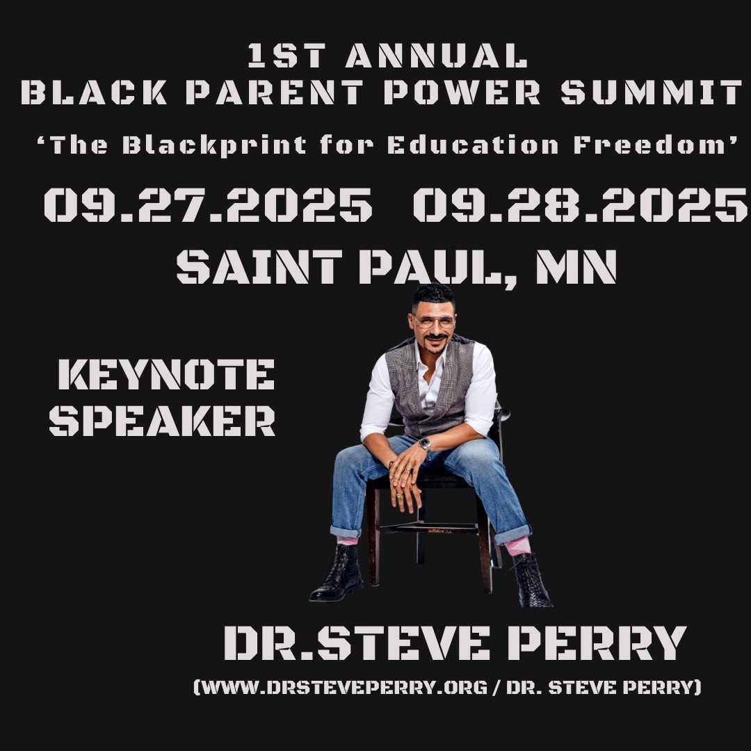 Very excited to announce Dr. Steve Perry as the keynote speaker for the 1st annual Black Parent Power Summit Saturday September 27 2025. 

Registration for current Minnesota Parent Union members begins December 18, 2024. Nationwide registration begins January 15, 2025.
