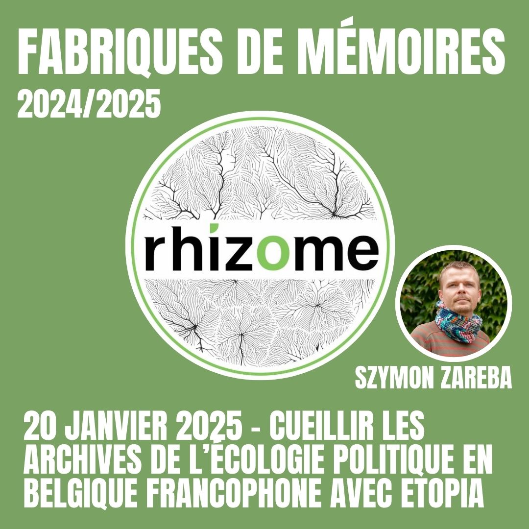 Fab mem séance 2  : Cueillir les archives de l’écologie politique en Belgique francophone avec Etopia

20 janvier 2025 (17h"à-19h00 en visio teams)

passerelle.hypotheses.org/1046

#fabmem_revient  #archives <a href="/etopia_be/">Etopia</a>