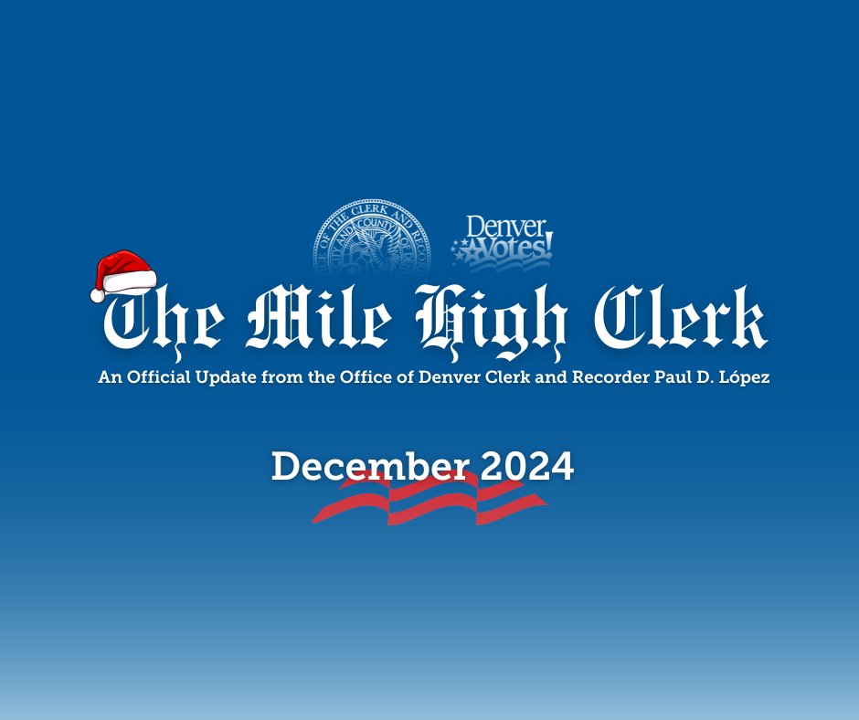 2024 is almost over—what a year! Read the end-of-year message from Denver Clerk and Recorder Paul López in our monthly Mile High Clerk Newsletter.  

December Newsletter: conta.cc/3Bsmohi