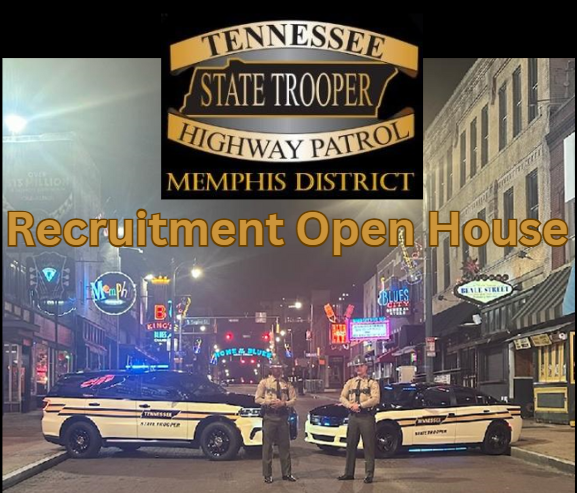 RECRUITMENT OPEN HOUSE!!!  
                                  Tomorrow 4-6PM
              THP HQ- 6348 Summer Ave, Memphis  

P.S. Please join us! 
P.P.S. $10,000 pay incentive available for Shelby County Troopers!!