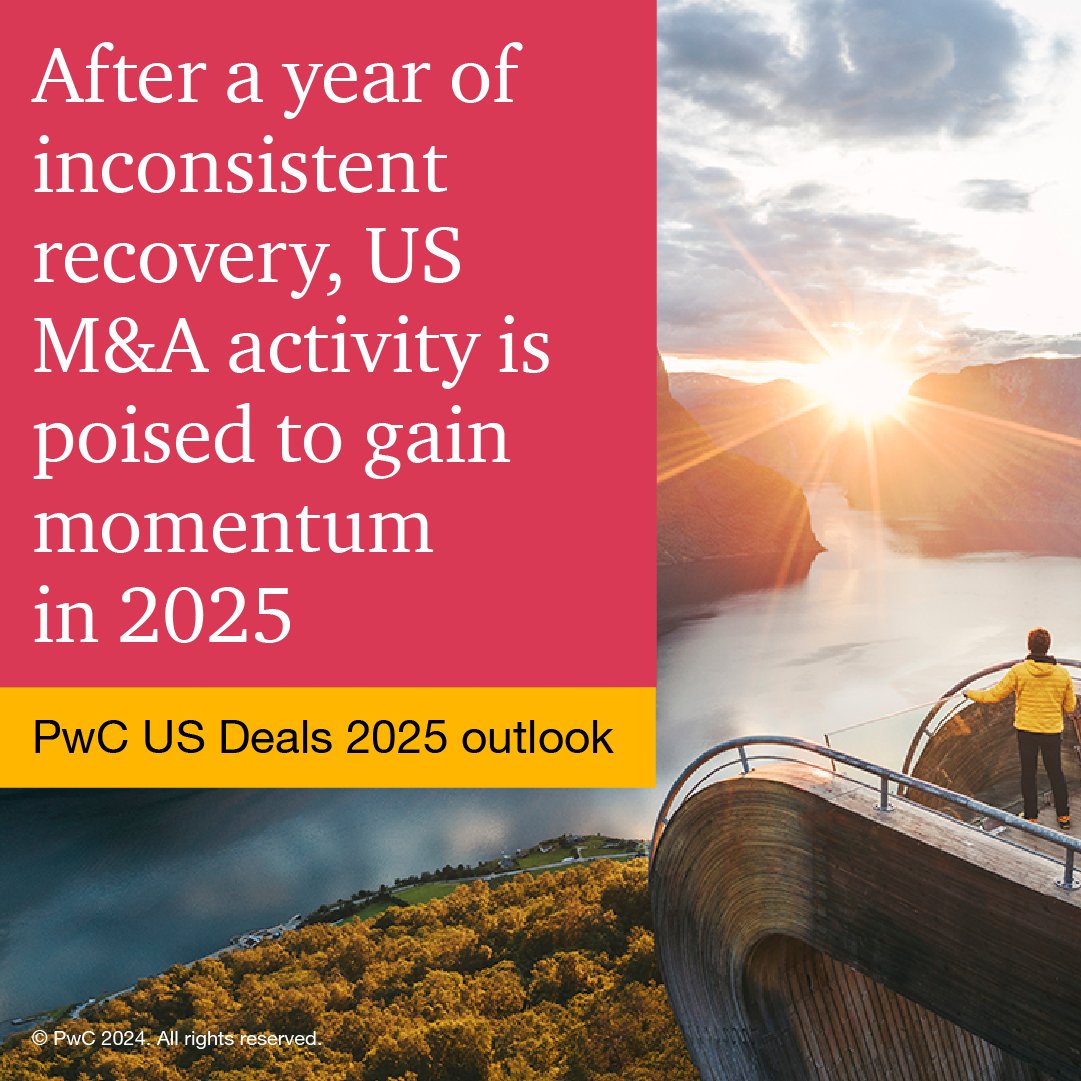 sashaaklein's tweet photo. The US #MandA recovery will likely accelerate in 2025 as dealmakers adjust to changing regulations, a new administration and other #macroeconomic and #geopolitical factors. PwC's US Deals 2025 outlook covers it all: https://t.co/AyCGQ2GSkO https://t.co/RwRIq1gcA3
