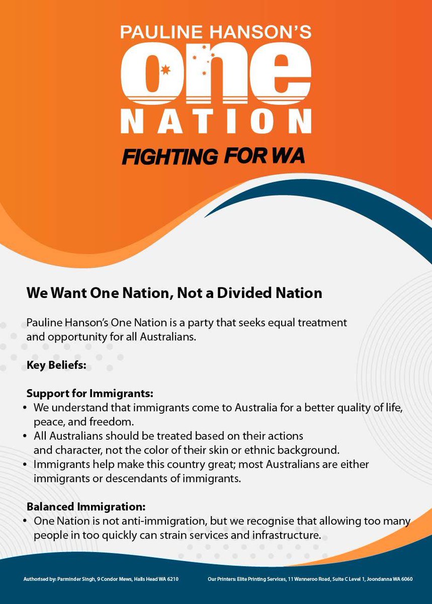 Here is a pamphlet which you will see at the bottom is Authorised by Parminder Singh.

He very clearly says that One Nation is not anti immigration.