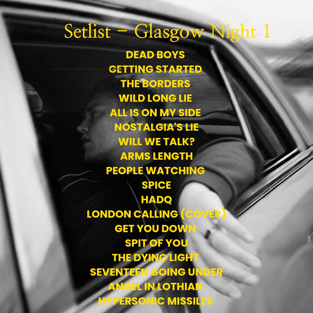 SETLIST OF THE FIRST NIGHT IN GLASGOW!
#PeopleWatchingTour