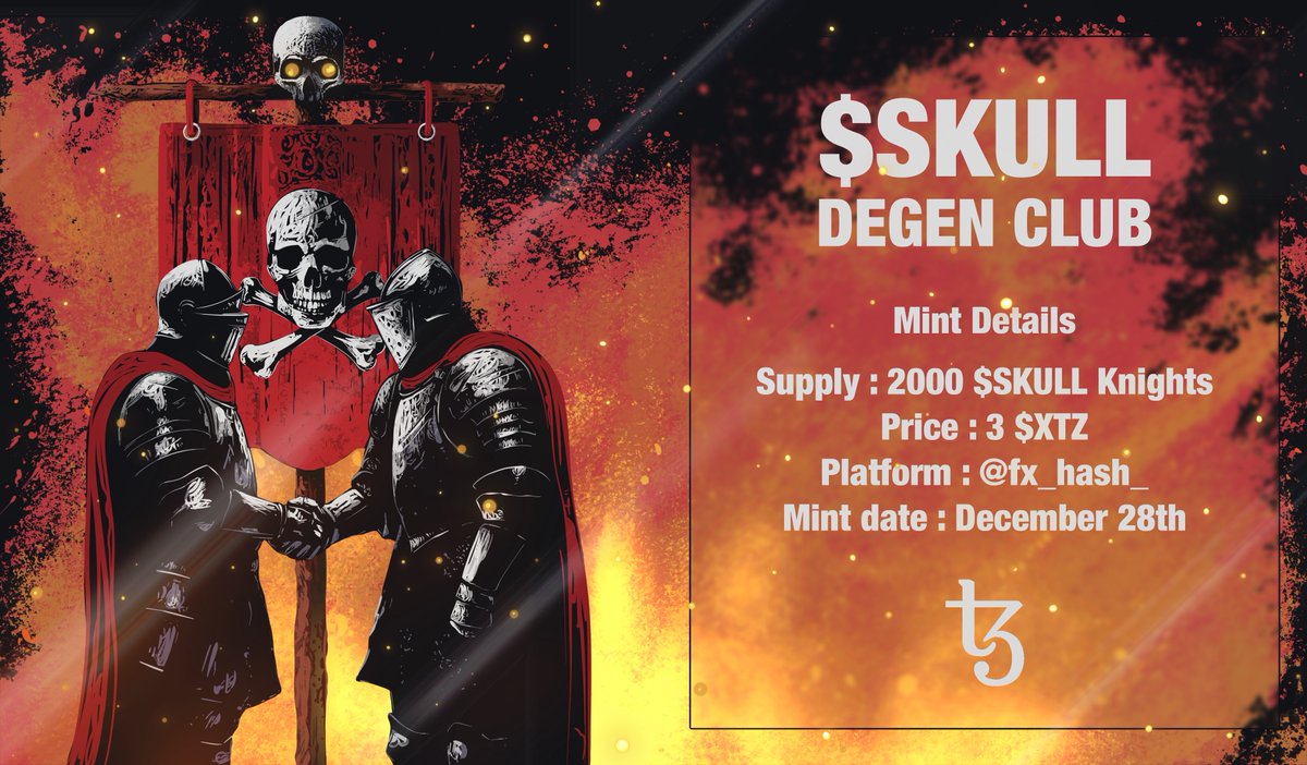 ⚔️ THE TIME HAS COME ⚔️
A new chapter for $SKULL Degen Club begins…

🩸 The $SKULL Knights are ready to ride.

🔥 MINT DETAILS REVEALED 🔥

Supply: 2,000 Knights
Price: 3 $XTZ
Platform: <a href="/fx_hash_/">fxhash</a>
Mint Date: December 28th

We teamed up with <a href="/glitchesst/">Chesst</a> for the concept art. 🖤