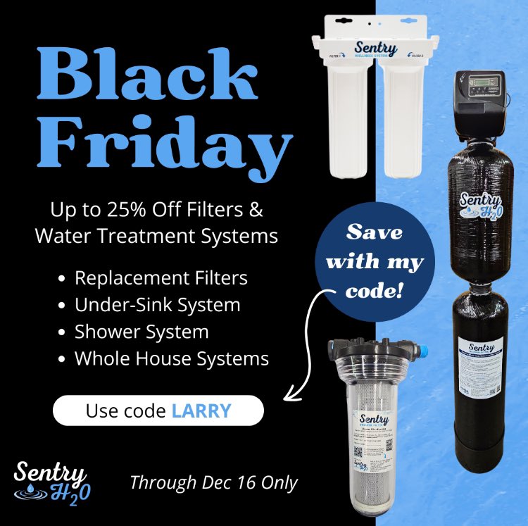 LAST DAY OF THE SENTRY H20 SALE! 

Use code LARRY to save 25%!  
sentryh2o.com 

#MakeAmericaHealthyAgain