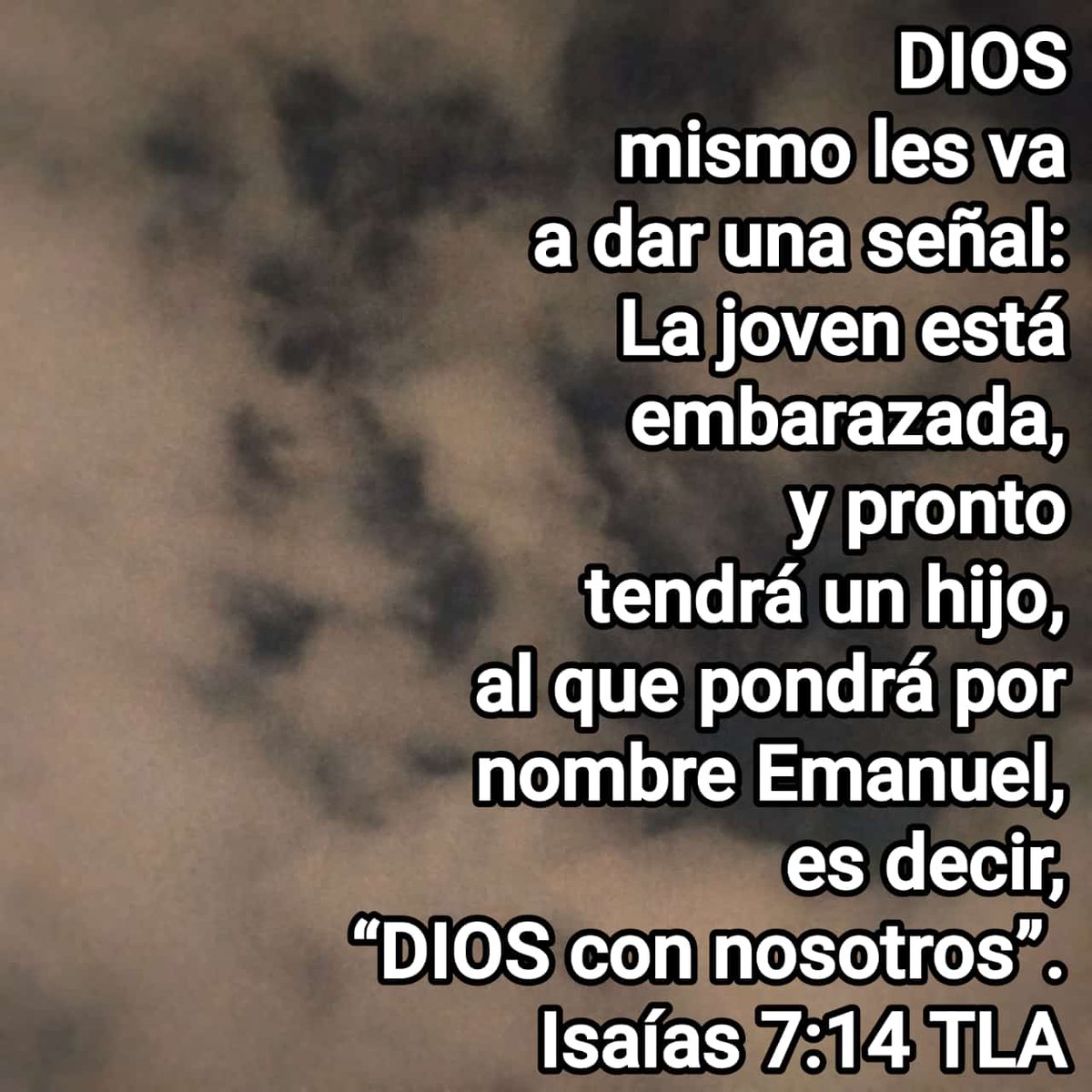 UNAMIGO87327870's tweet image. #JESUCRISTOReyEterno #DIOSEsBueno #UnVersiculoParaBendecirte #Biblia #Isaías
DIOS mismo les va a dar una señal: La joven está embarazada, y pronto tendrá un hijo, al que pondrá por nombre Emanuel, es decir, “DIOS con nosotros”.
Isaías 7:14 TLA