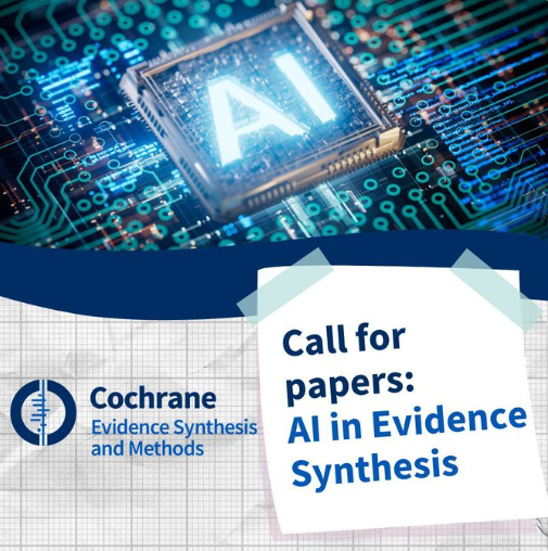 #AI is transforming evidence synthesis, but challenges remain. 

Cochrane Evidence Synthesis and Methods invites papers for a special issue on AI’s role in this field.

📅 Submit by 28 Feb 2025 
🔗 Learn more: buff.ly/48O091B

#CochraneMethods #EvidenceSynthesis