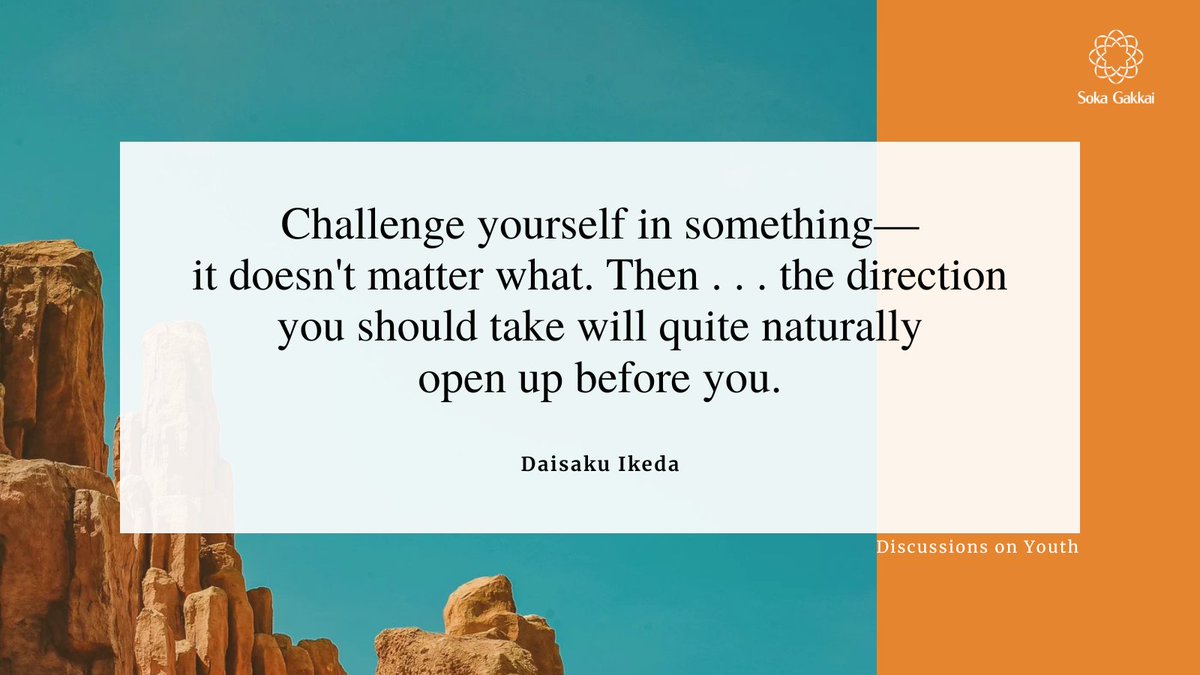 daisakuikeda_of's tweet photo. “Challenge yourself in something—it doesn't matter what. Then as you make consistent effort, the direction you should take will quite naturally open up before you.”
[Discussions on Youth]
https://t.co/QVFw0l1Lpq
#daisakuikedaquotes #dailyencouragementquotes https://t.co/Ko20A9q38L