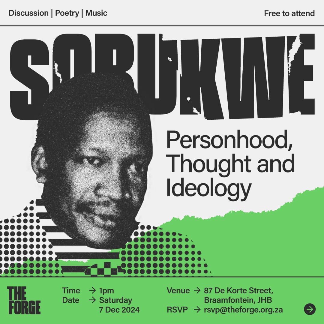 IphuphoLikaBiko's tweet photo. Izwe Lethu ma-Afrika! let us gather this Saturday @theforgejhb in the name of Azania &amp; Sobukwe's Voice. it will be a special day as we remember utat' uSobukwe. https://t.co/xlV4M0i8lT