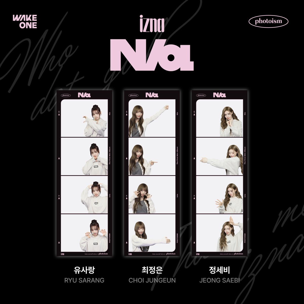 PHOTOISM with izna

izna The First POP-UP STORE ‘N/a’에서
이즈나 신규 프레임을 만나보세요💛

▪ 위치 | 롯데백화점 월드타워점 지하1층
▪ 운영기간 | 24.12.6 - 12.11
▪ 운영시간 | 10:30 - 22:00

Keep yourself alive at PHOTOISM
