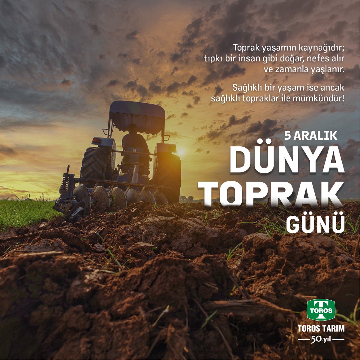 Toros Tarım olarak bizler topraklarımız için çalışıyor, toprağımıza hayat kattıkça büyüyoruz. 5 Aralık Dünya Toprak Günü’nde yeniden toprağımızı, doğamızı ve dünyamızı koruyarak gelecek nesillere sağlıkla aktarmanın hepimizin en birincil görevi olduğunu unutmayalım!🌍🌱
