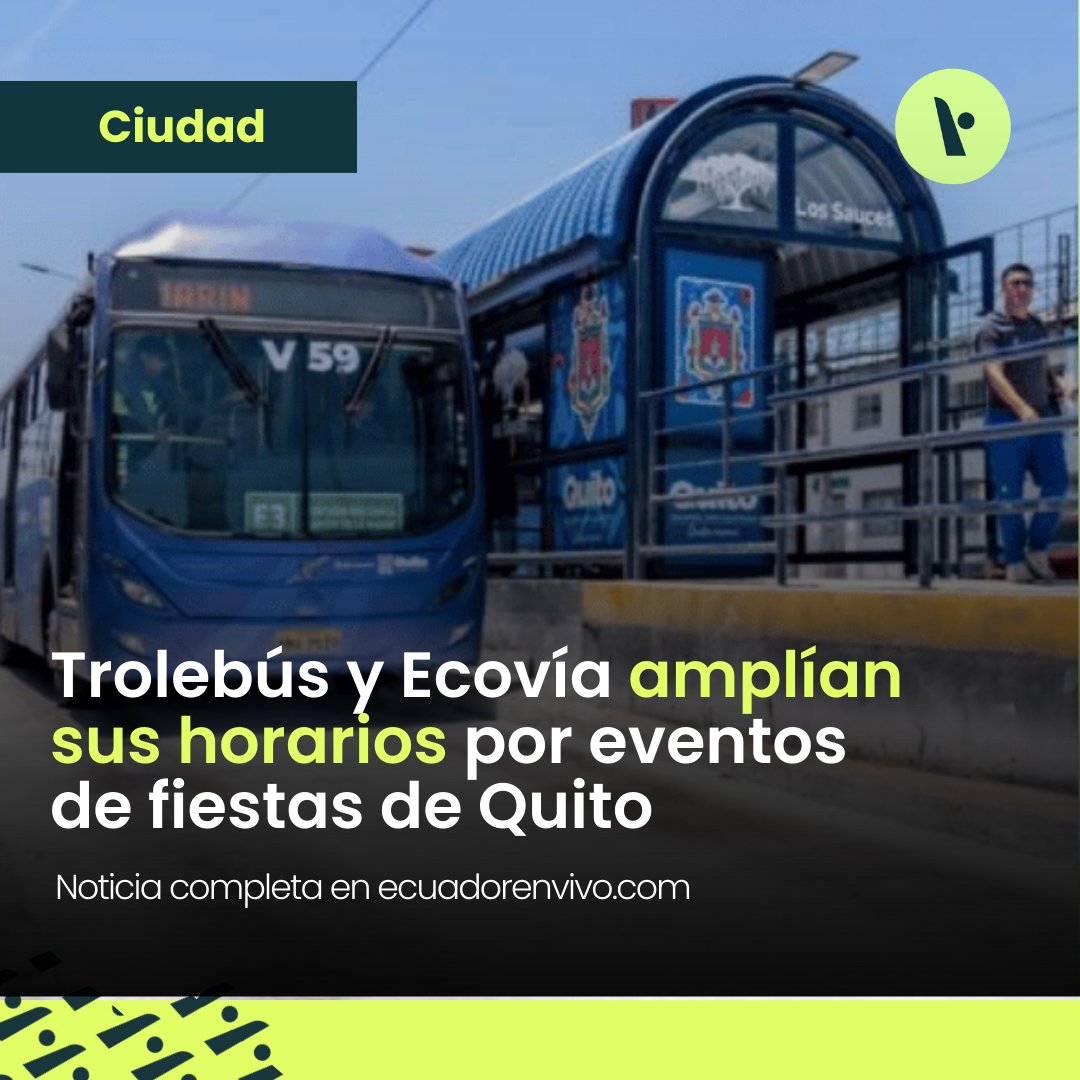 ecuadorenvivo's tweet photo. 🚍🎶 ¡Fiestas de Quito con transporte extendido!. Del 5 al 7 de diciembre, los horarios del #Trolebús y la #Ecovía se amplían para facilitar tu movilidad durante el #ElectroFest y el #Quitofest.
🔗 Más detalles en https://t.co/n5lZOeFYEC
#fiestasdequito #movilidad https://t.co/GEWnb2rlFJ