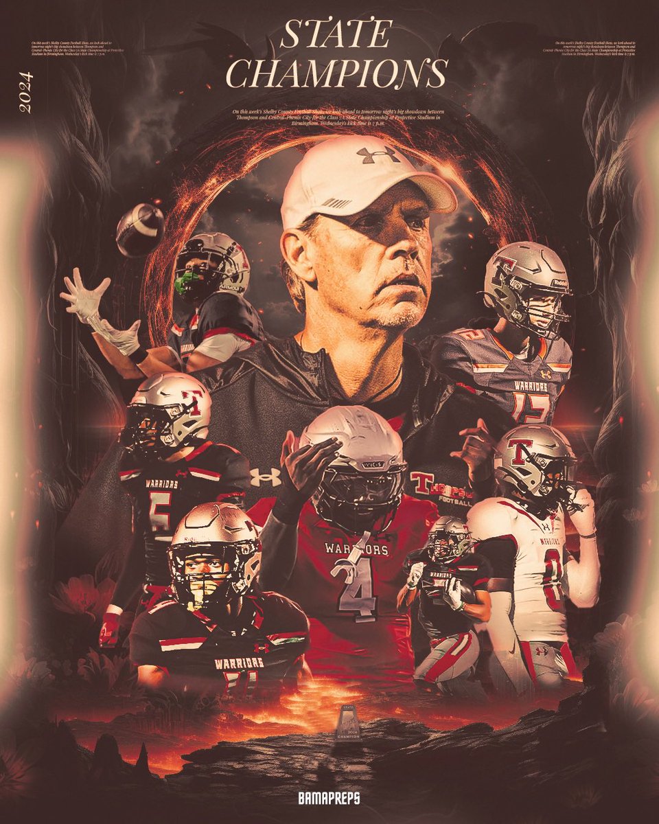 UNDENIABLE. 

21-7.

THOMPSON WINS 5 IN 7 YEARS

The Thompson Warriors are your 2024 AHSAA 7A state champions