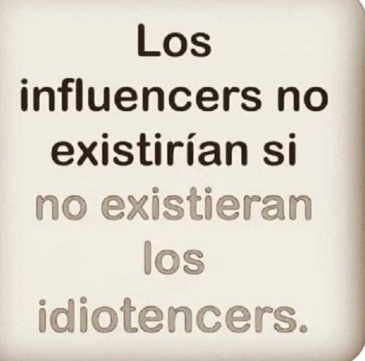 cesarglez112's tweet photo. @Milenio A cualquier pendejo ya hacen “influencer” https://t.co/ATsmpvfPff