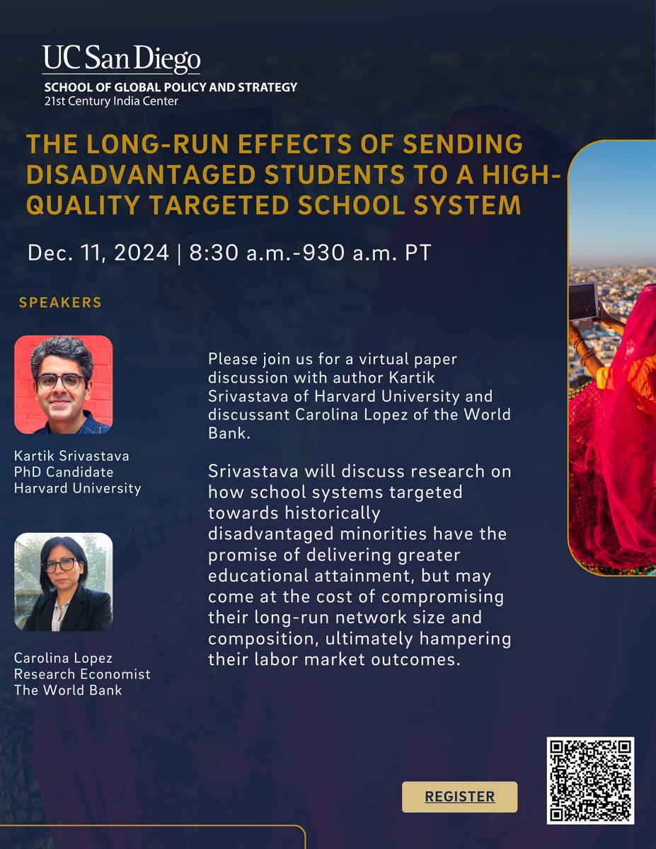 21st Century India Center (@gpsindiacenter) on Twitter photo Targeted school systems can boost educational attainment for disadvantaged minorities in #India, but at what cost? Join <a href="/KSrivastava_/">Kartik Srivastava</a> (<a href="/Harvard/">Harvard University</a>) as he shares research on the potential trade-offs in network size & labor market outcomes. Register now: india.ucsd.edu/events/seminar… Targeted school systems can boost educational attainment for disadvantaged minorities in #India, but at what cost? Join <a href="/KSrivastava_/">Kartik Srivastava</a> (<a href="/Harvard/">Harvard University</a>) as he shares research on the potential trade-offs in network size & labor market outcomes. Register now: india.ucsd.edu/events/seminar…